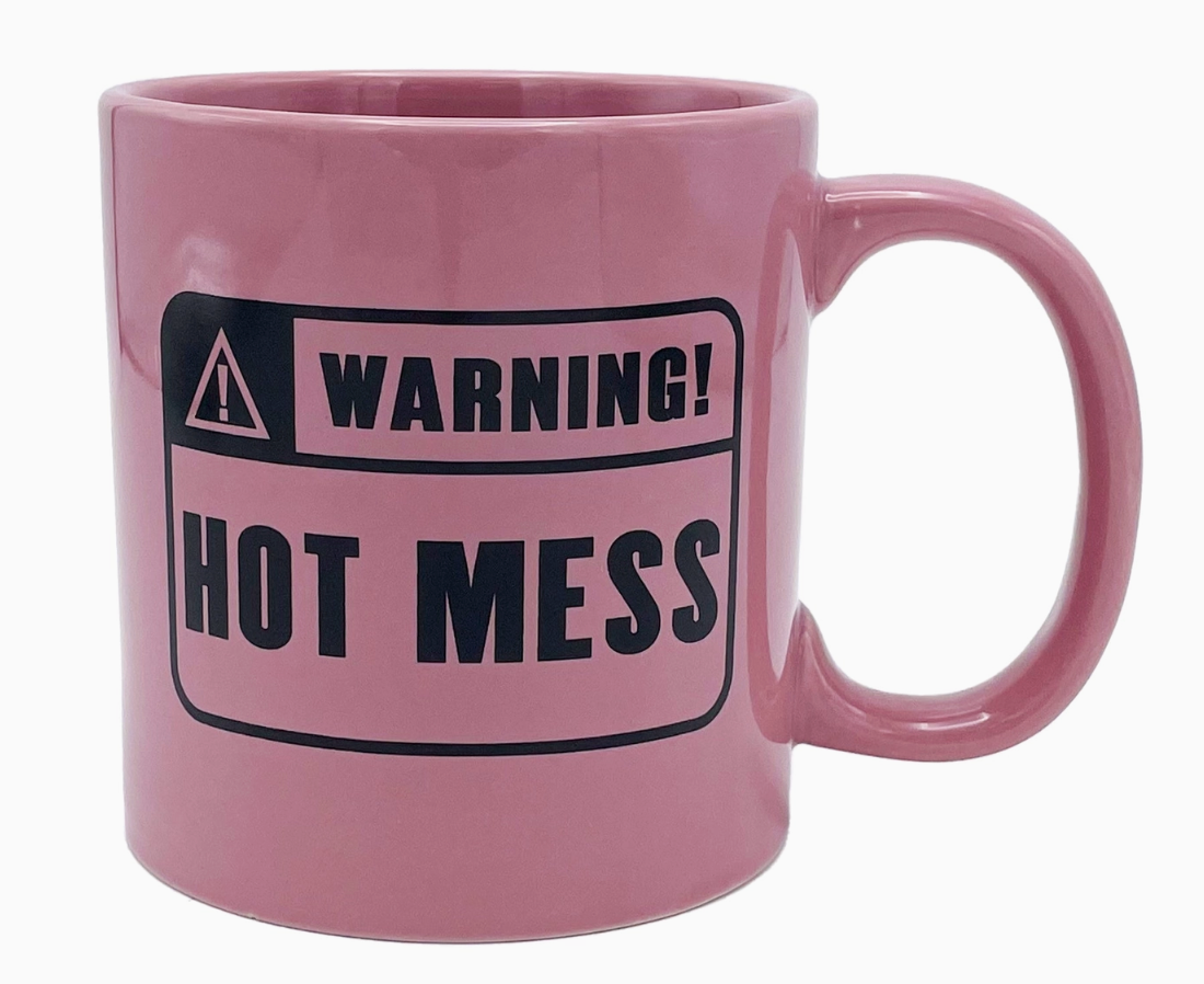 WARNING! HOT MESS Coffee Mug