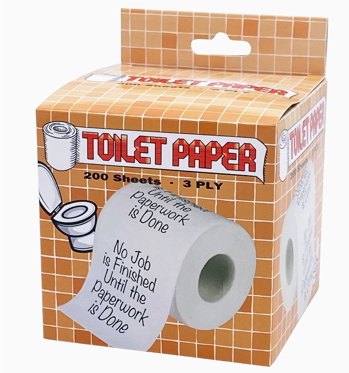 No Job Finished Toilet Paper - Gag Gift