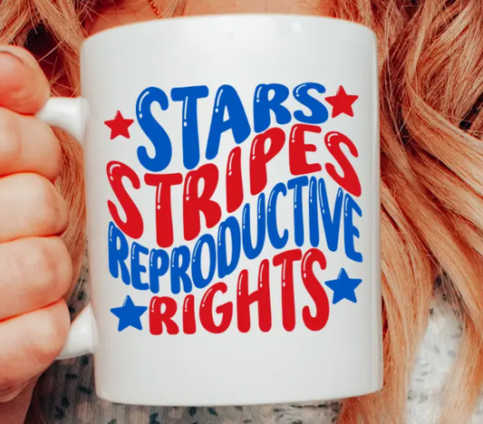 Stars, Stripes, Reproductive Rights Mug